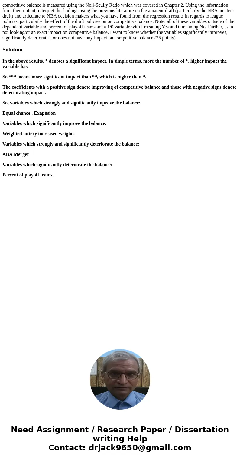 competitive balance is measured using the Noll-Scully Ratio which was covered in Chapter 2. Using the information from their output, interpret the findings usi  competitive balance is measured using the Noll-Scully Ratio which was covered in Chapter 2. Using the information from their output, interpret the findings usi