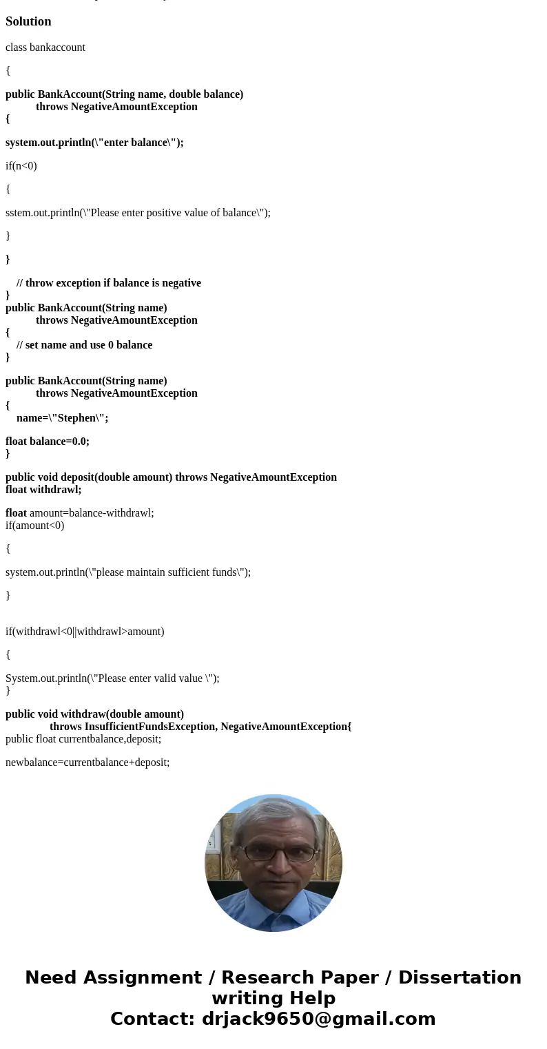 create a class called BankAccount. The BankAccount class should contain a String to store the customer name and a double to store the account balance. The BankA create a class called BankAccount. The BankAccount class should contain a String to store the customer name and a double to store the account balance. The BankA