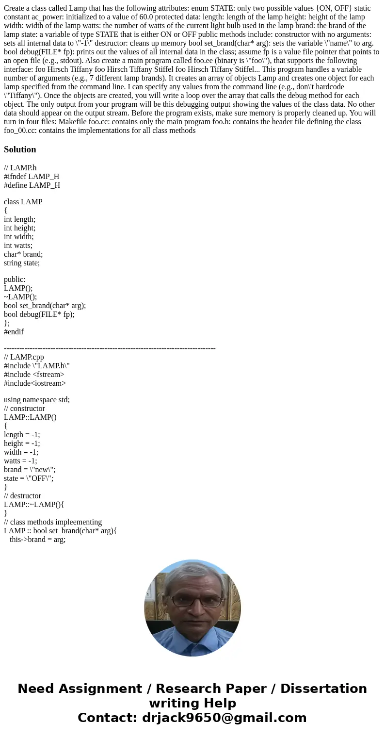  Create a class called Lamp that has the following attributes: enum STATE: only two possible values {ON, OFF} static constant ac_power: initialized to a value o