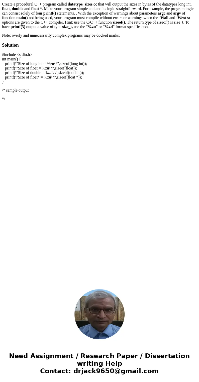 Create a procedural C++ program called datatype_sizes.cc that will output the sizes in bytes of the datatypes long int, float, double and float *. Make your pro