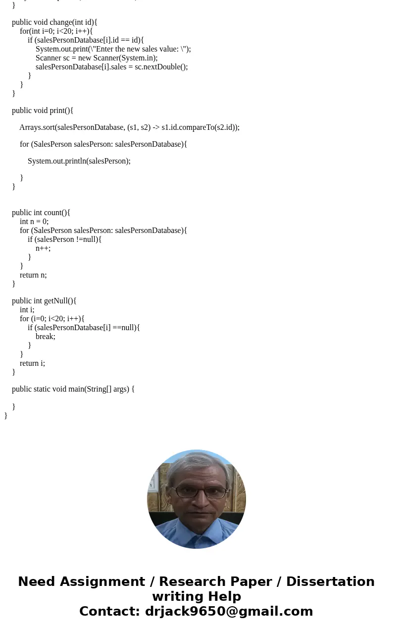 Create an application that allows you to store an array that acts as a database of any number of salesperson objects up to 20. While the user decides to continu