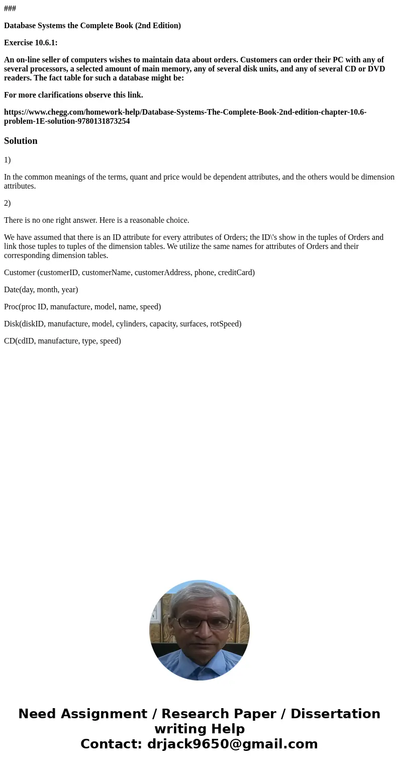 ### Database Systems the Complete Book (2nd Edition) Exercise 10.6.1: An on-line seller of computers wishes to maintain data about orders. Customers can order t ### Database Systems the Complete Book (2nd Edition) Exercise 10.6.1: An on-line seller of computers wishes to maintain data about orders. Customers can order t