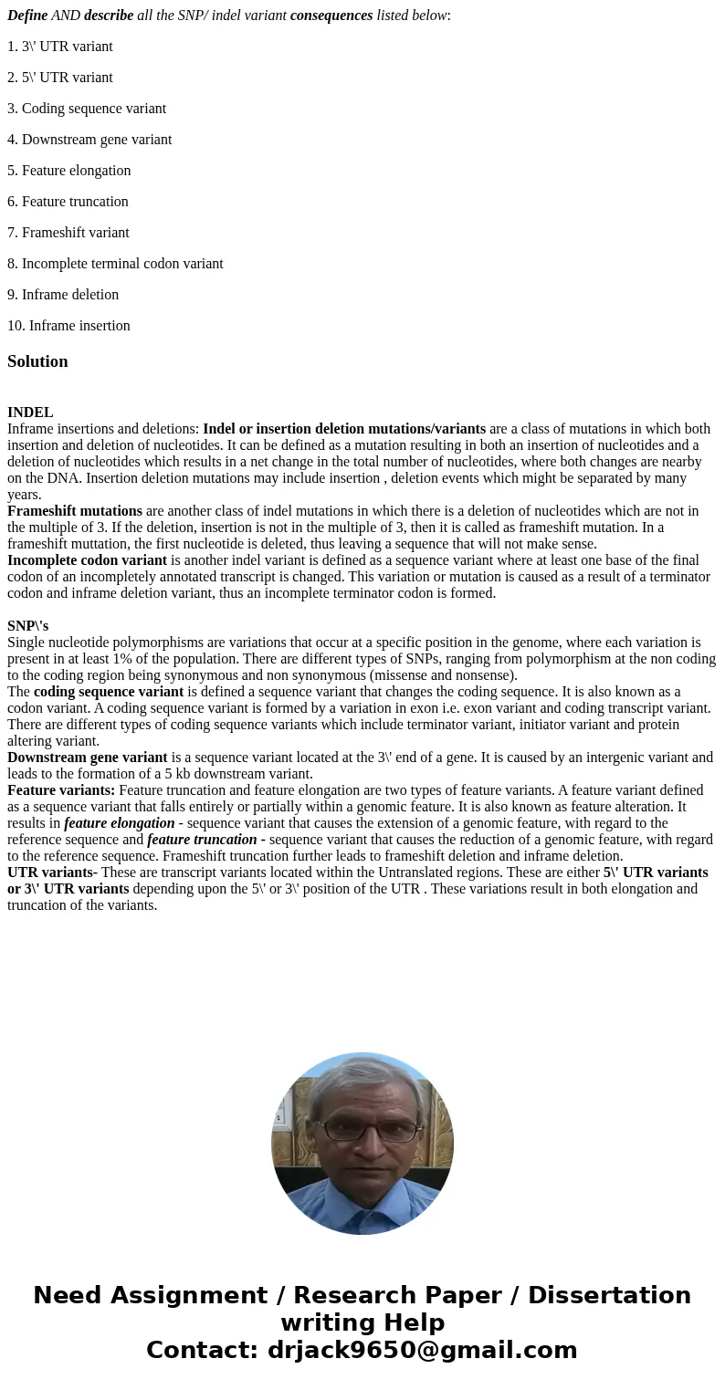 Define AND describe all the SNP/ indel variant consequences listed below: 1. 3\' UTR variant 2. 5\' UTR variant 3. Coding sequence variant 4. Downstream gene va