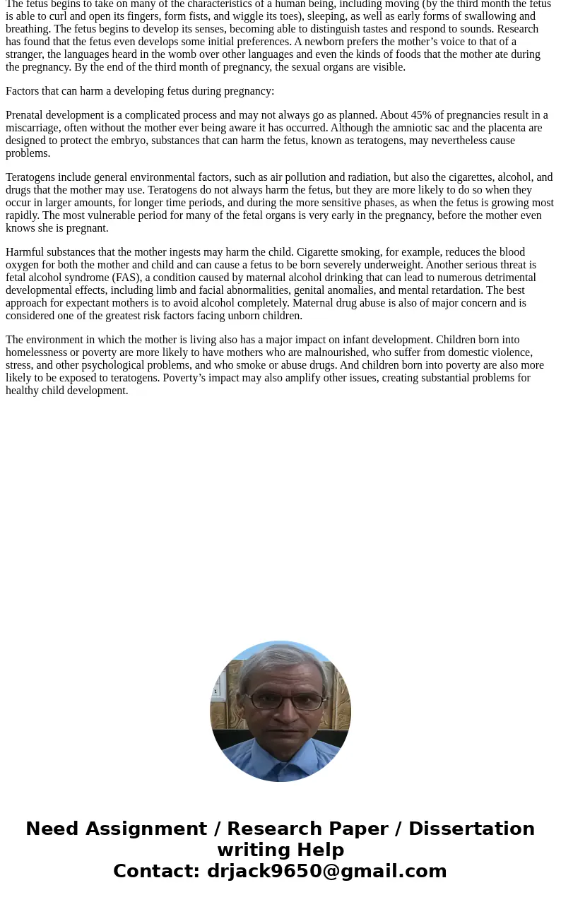 Define and describe the stages of prenatal development and some factors that can harm a developing fetus during pregnancy. ***PSYCHOLOGYSolutionAnswer: Concepti Define and describe the stages of prenatal development and some factors that can harm a developing fetus during pregnancy. ***PSYCHOLOGYSolutionAnswer: Concepti