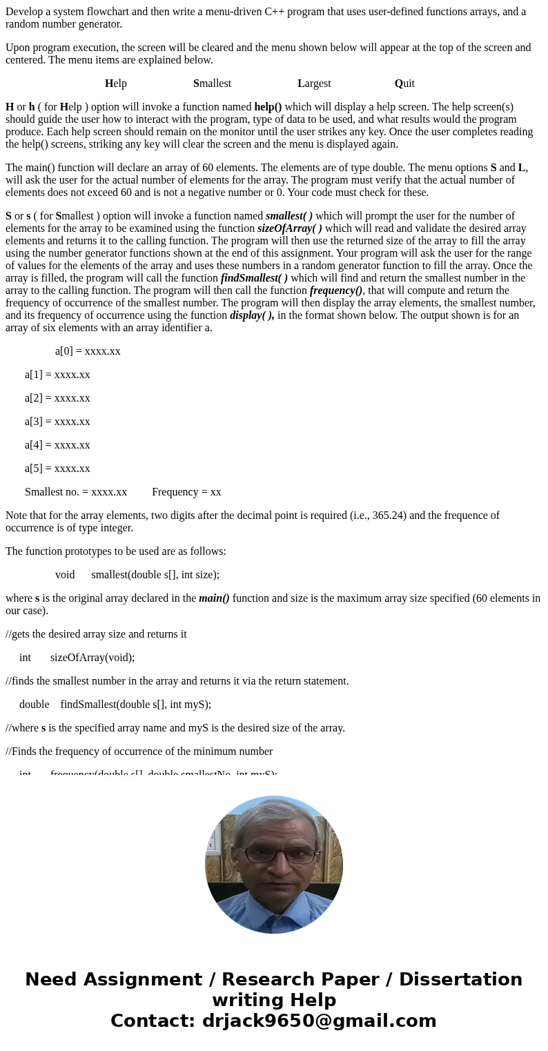 Develop a system flowchart and then write a menu-driven C++ program that uses user-defined functions arrays, and a random number generator. Upon program executi Develop a system flowchart and then write a menu-driven C++ program that uses user-defined functions arrays, and a random number generator. Upon program executi