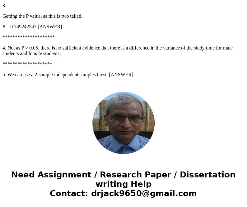 Do male and female students study the same amount per week? In 2007, 58 sophomore business students were surveyed at a large university that has more than 1,000 Do male and female students study the same amount per week? In 2007, 58 sophomore business students were surveyed at a large university that has more than 1,000