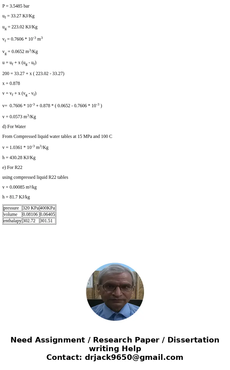 Draw P-nu diagram and locate each of the following conditions and determine the values of the specified properties (a) For refrigerant 134a at T = 60 degree C   Draw P-nu diagram and locate each of the following conditions and determine the values of the specified properties (a) For refrigerant 134a at T = 60 degree C