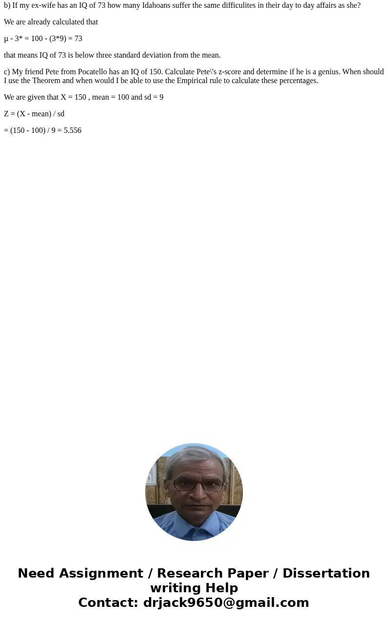 During a study of the IQ of Idahoans, researchers find that all scores have amound shaped distribution with mean IQ of 100 and variance 81. Draw the relative fr During a study of the IQ of Idahoans, researchers find that all scores have amound shaped distribution with mean IQ of 100 and variance 81. Draw the relative fr