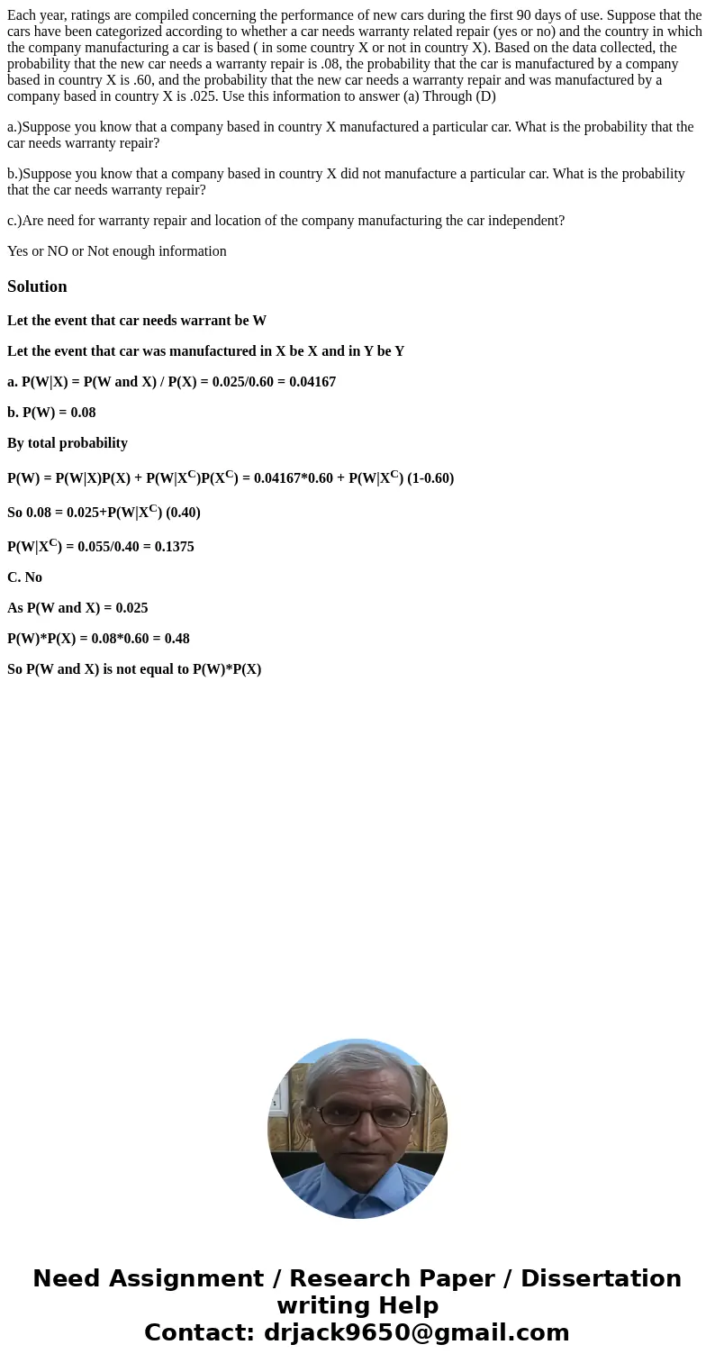 Each year, ratings are compiled concerning the performance of new cars during the first 90 days of use. Suppose that the cars have been categorized according to Each year, ratings are compiled concerning the performance of new cars during the first 90 days of use. Suppose that the cars have been categorized according to