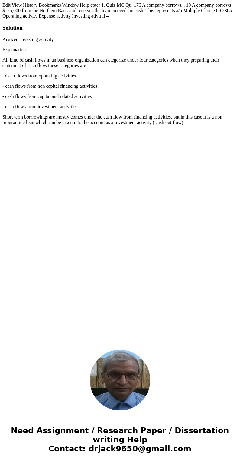 Edit View History Bookmarks Window Help apter 1. Quiz MC Qu. 176 A company borrows... 10 A company borrows $125,000 from the Northem Bank and receives the loan  Edit View History Bookmarks Window Help apter 1. Quiz MC Qu. 176 A company borrows... 10 A company borrows $125,000 from the Northem Bank and receives the loan