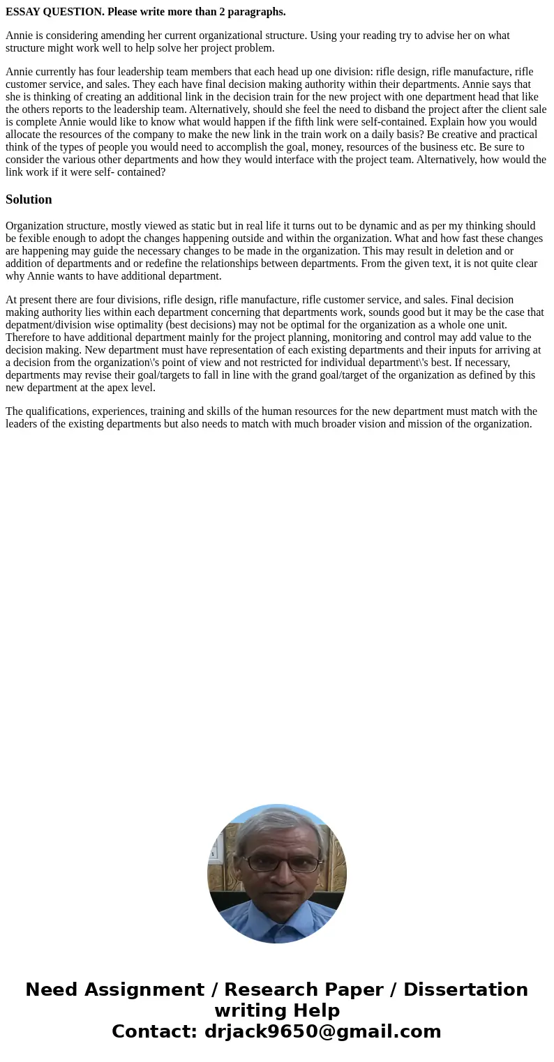 ESSAY QUESTION. Please write more than 2 paragraphs. Annie is considering amending her current organizational structure. Using your reading try to advise her on