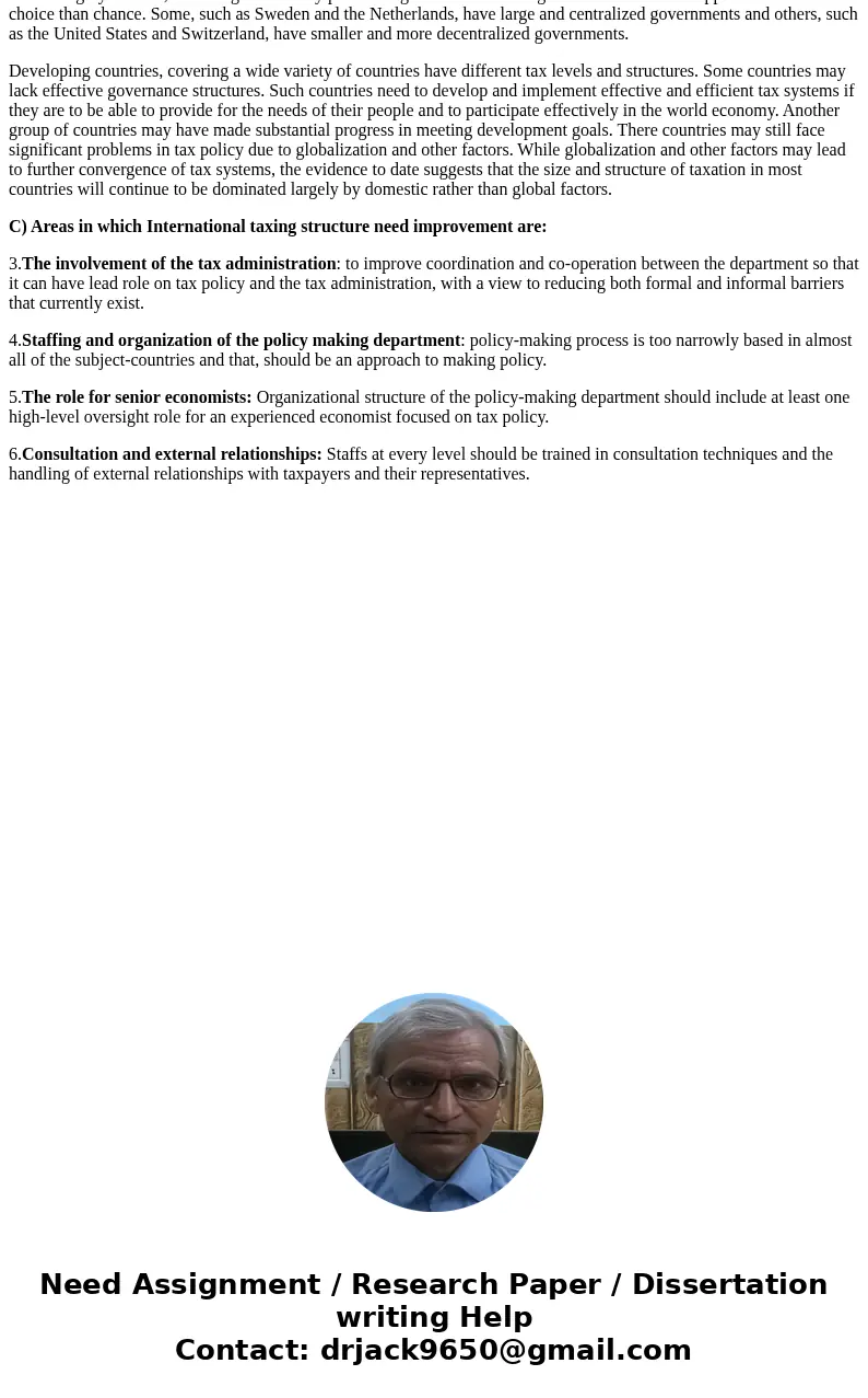 Even with defined rules and treatments, as well as processes established in tax treaties, differences of opinion and disputes develop when taxing jurisdictions  Even with defined rules and treatments, as well as processes established in tax treaties, differences of opinion and disputes develop when taxing jurisdictions