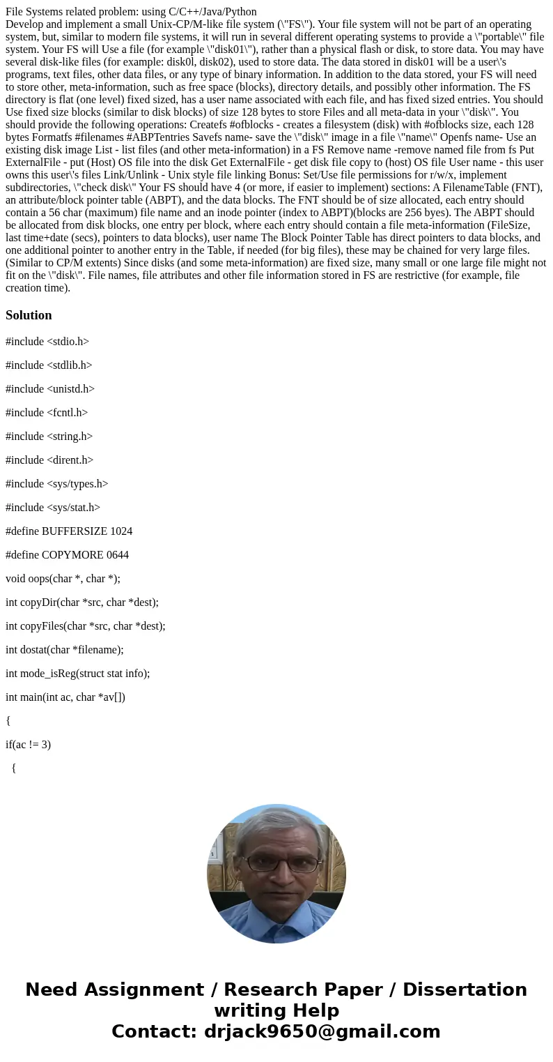 File Systems related problem: using C/C++/Java/Python Develop and implement a small Unix-CP/M-like file system (\