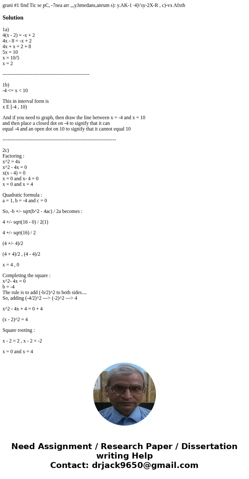  grani #1 find Tic se pC, -7nea arr ,,,y.hmedans,anrum s): y.AK-1 ·4)\'sy-2X-R , c)-vx Afxth Solution1a) 4(x - 2) = -x + 2 4x - 8 = -x + 2 4x + x = 2 + 8 5x = 1