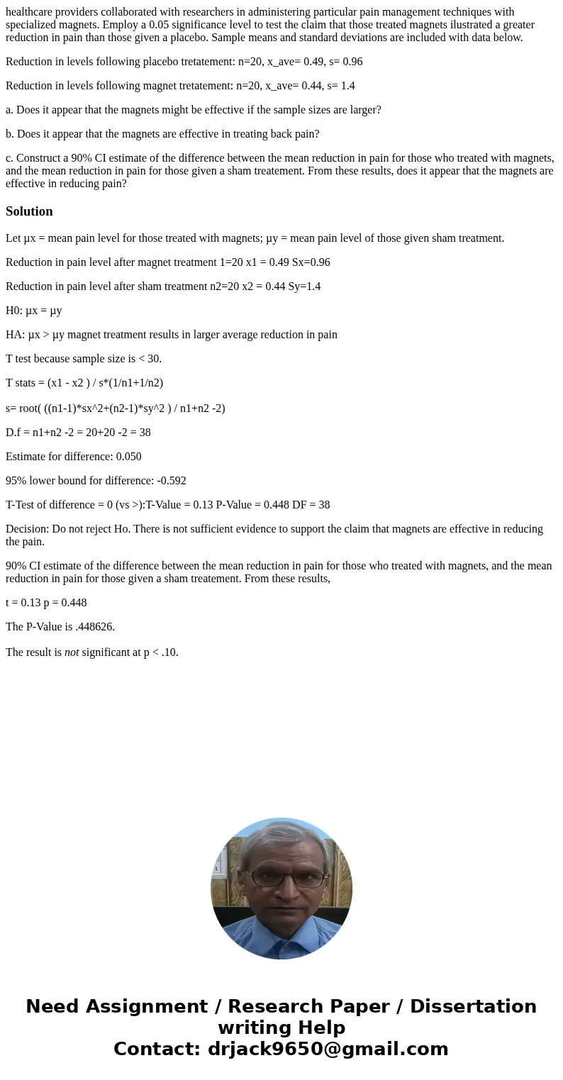 healthcare providers collaborated with researchers in administering particular pain management techniques with specialized magnets. Employ a 0.05 significance l healthcare providers collaborated with researchers in administering particular pain management techniques with specialized magnets. Employ a 0.05 significance l