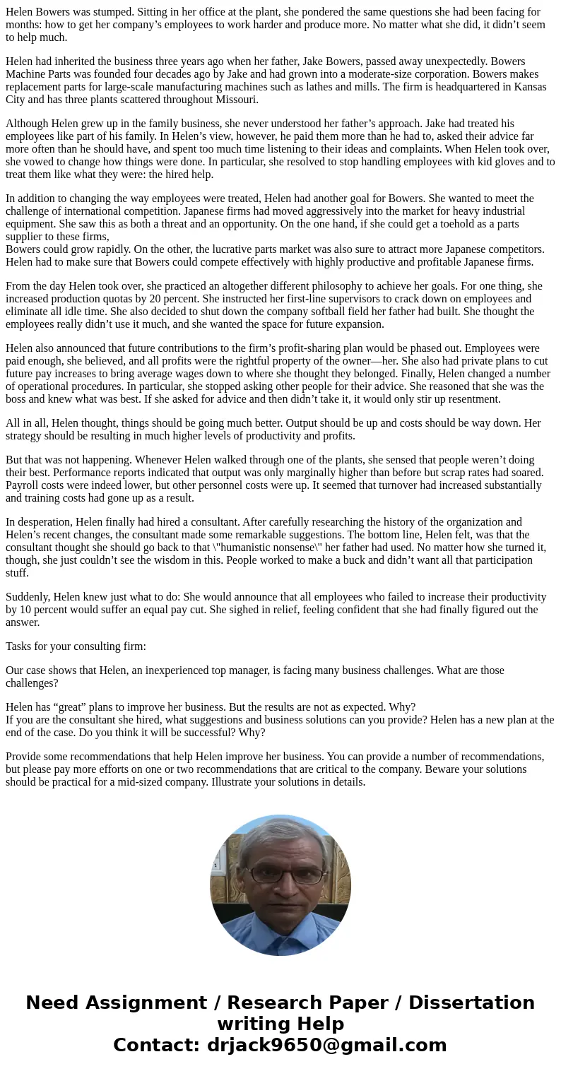 Helen Bowers was stumped. Sitting in her office at the plant, she pondered the same questions she had been facing for months: how to get her company’s employee  Helen Bowers was stumped. Sitting in her office at the plant, she pondered the same questions she had been facing for months: how to get her company’s employee