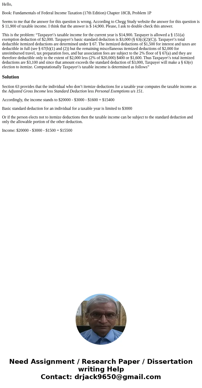 Hello, Book: Fundamentals of Federal Income Taxation (17th Edition) Chapter 18CB, Problem 1P Seems to me that the answer for this question is wrong. According t
