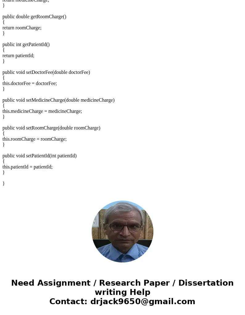 Hello. I\'m creating a class called Bill. I need to design the class Bill with data members to store patient’s ID and the patient’s hospital charges such as pha Hello. I\'m creating a class called Bill. I need to design the class Bill with data members to store patient’s ID and the patient’s hospital charges such as pha