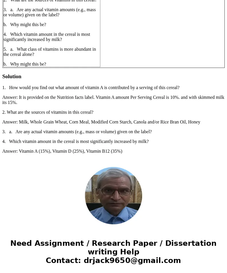 Help with this Human Nutrition Biology 2020 assignment Nutrition Facts Serving Size 3/4 cup (31g) Servings Per Container 11 Amount Per Serving Cereal with 1/2 c