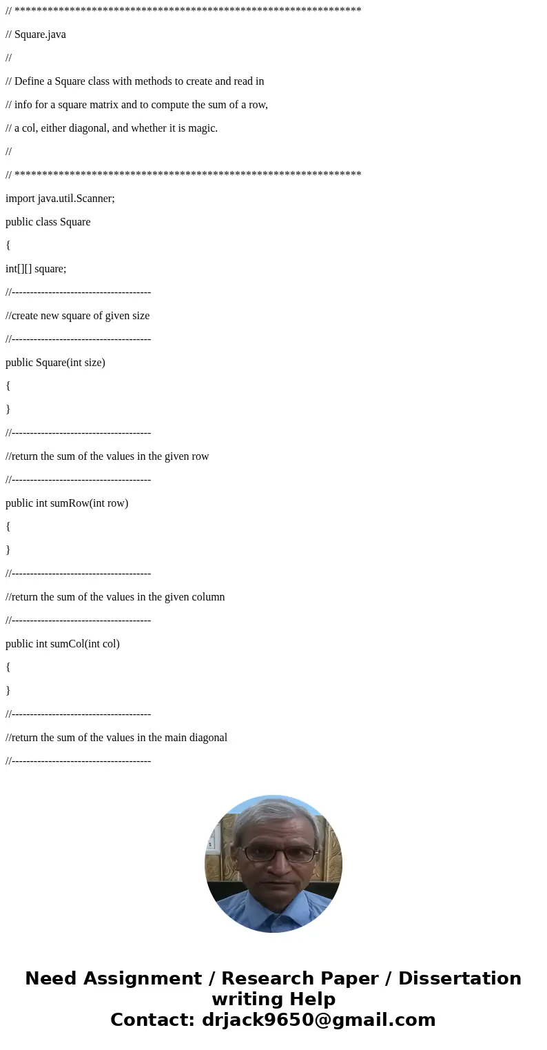 i need help with this progam // *************************************************************** // SquareTest.java // // Uses the Square class to read in square i need help with this progam // *************************************************************** // SquareTest.java // // Uses the Square class to read in square