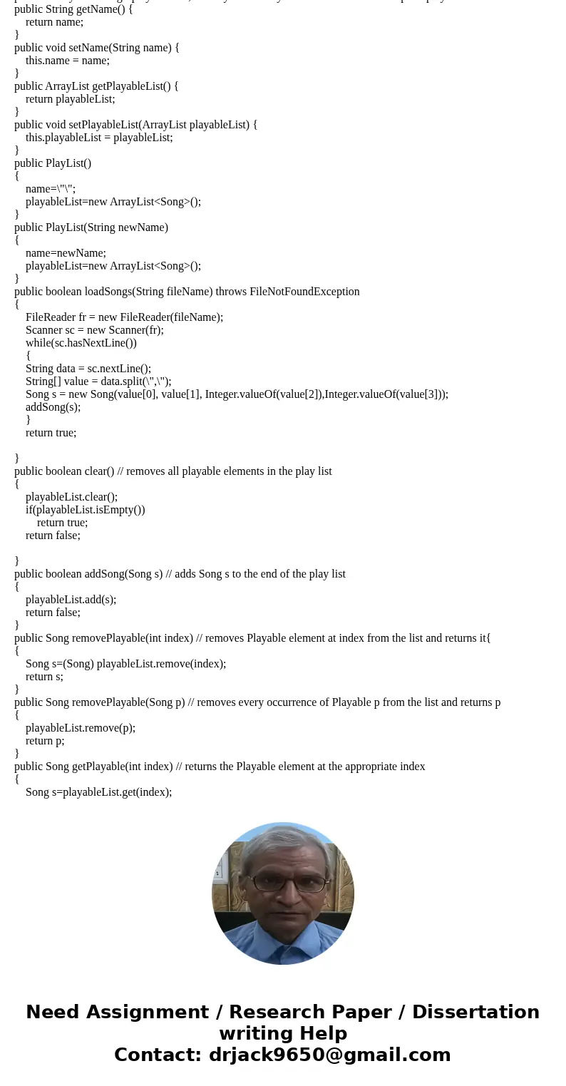 I need help writing the methods for the song and playList class in Java. I already have the interface and the getters and setter. Can someone help with the meth I need help writing the methods for the song and playList class in Java. I already have the interface and the getters and setter. Can someone help with the meth