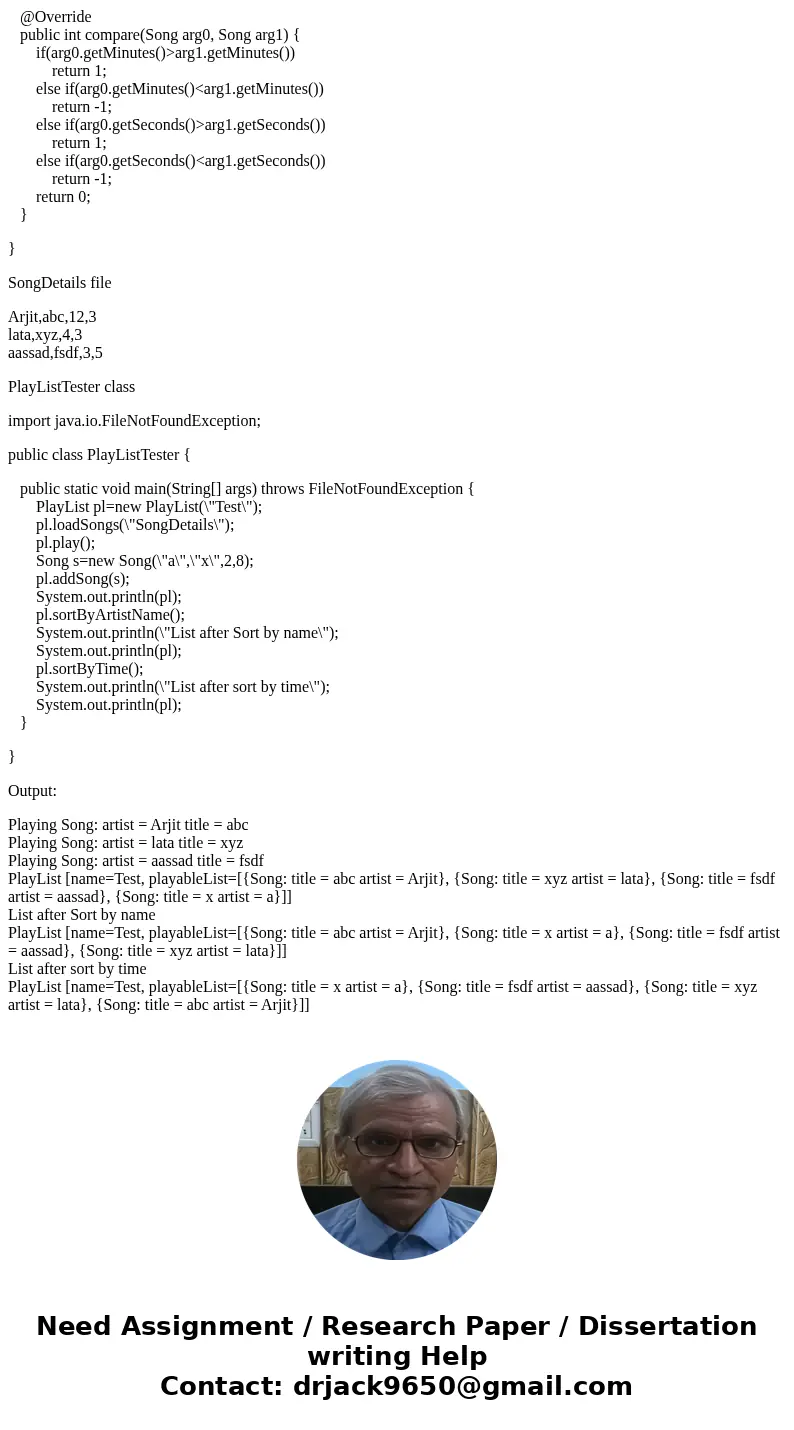 I need help writing the methods for the song and playList class in Java. I already have the interface and the getters and setter. Can someone help with the meth I need help writing the methods for the song and playList class in Java. I already have the interface and the getters and setter. Can someone help with the meth