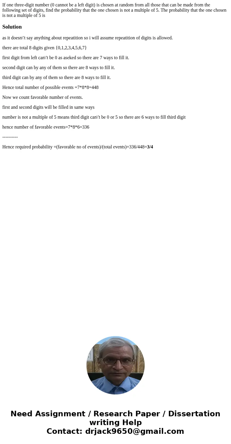 If one three-digit number (0 cannot be a left digit) is chosen at random from all those that can be made from the following set of digits, find the probability  If one three-digit number (0 cannot be a left digit) is chosen at random from all those that can be made from the following set of digits, find the probability