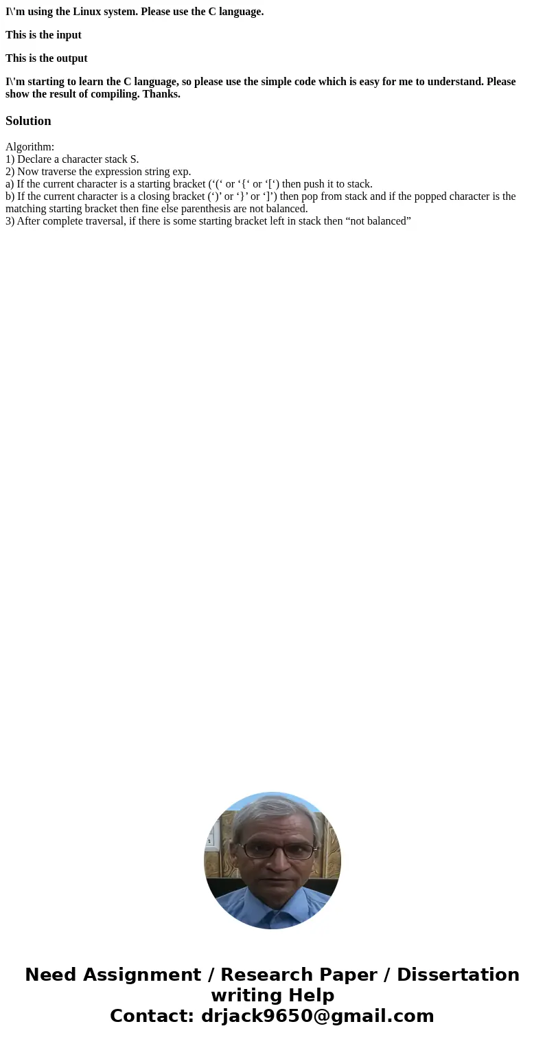 I\'m using the Linux system. Please use the C language. This is the input This is the output I\'m starting to learn the C language, so please use the simple cod I\'m using the Linux system. Please use the C language. This is the input This is the output I\'m starting to learn the C language, so please use the simple cod