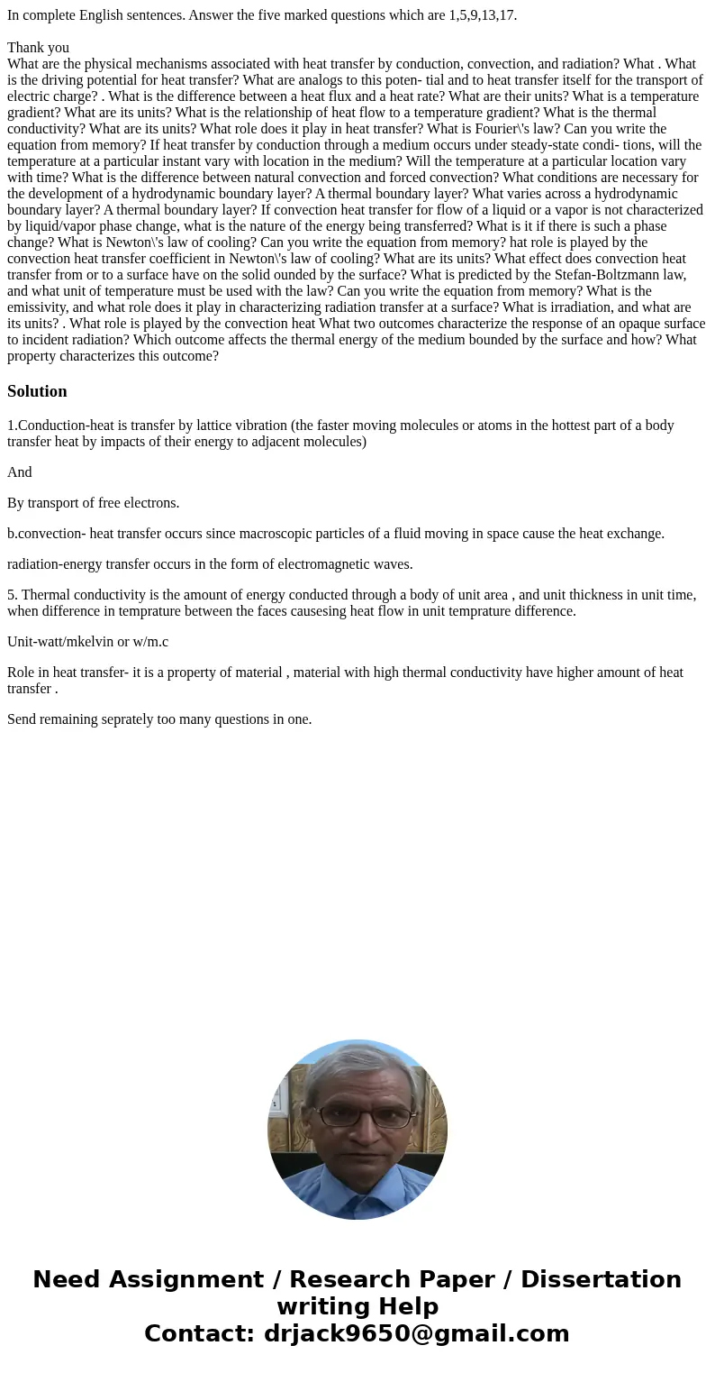In complete English sentences. Answer the five marked questions which are 1,5,9,13,17. Thank you What are the physical mechanisms associated with heat transfer 
