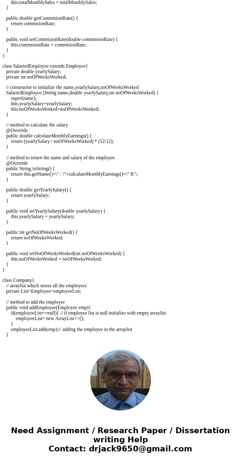In this lab we will create an employee hierarchy. At the top will be the abstract class Employee, which will hold an employee\'s name and the abstract method \ In this lab we will create an employee hierarchy. At the top will be the abstract class Employee, which will hold an employee\'s name and the abstract method \