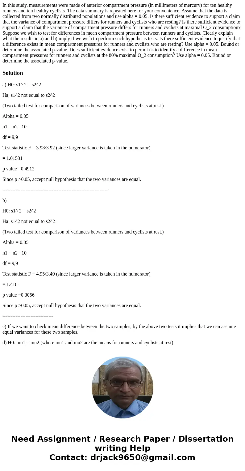 In this study, measurements were made of anterior compartment pressure (in millimeters of mercury) for ten healthy runners and ten healthy cyclists. The data s  In this study, measurements were made of anterior compartment pressure (in millimeters of mercury) for ten healthy runners and ten healthy cyclists. The data s
