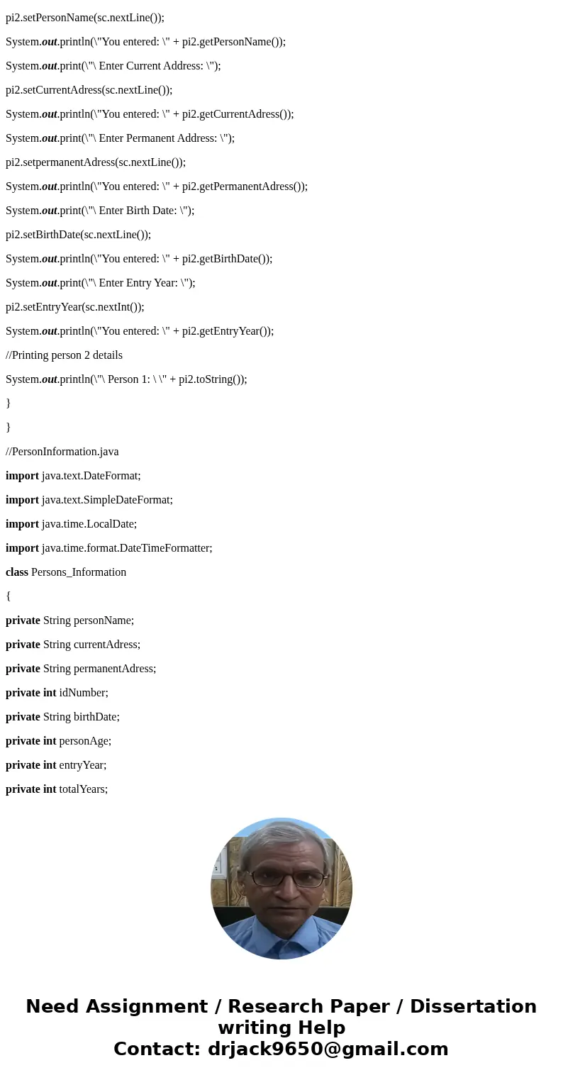 In your Person class: Add a constant field to store the current year (review the Week 4 Lesson if you aren\'t sure how to create a constant) : Assign a value to In your Person class: Add a constant field to store the current year (review the Week 4 Lesson if you aren\'t sure how to create a constant) : Assign a value to
