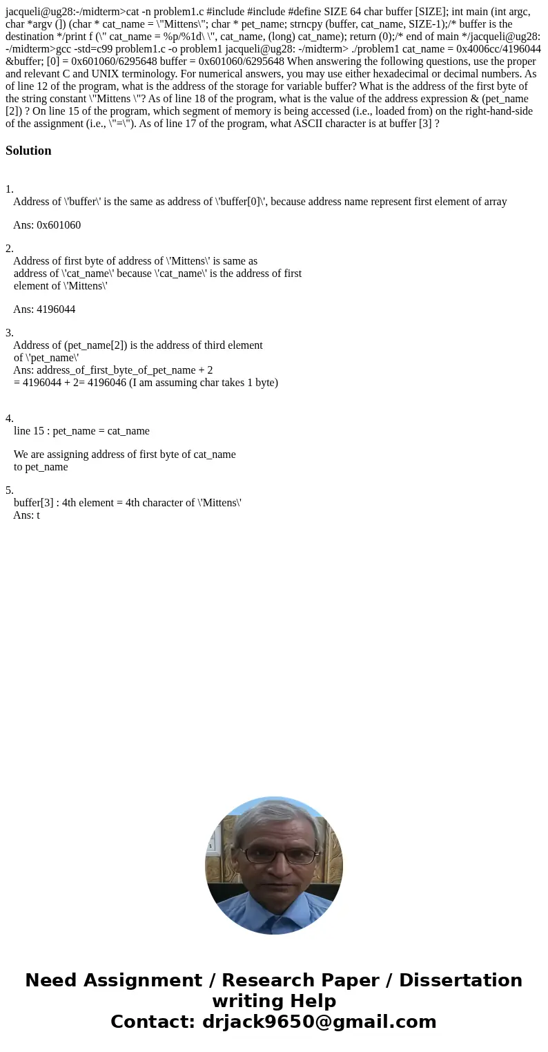  jacqueli@ug28:-/midterm>cat -n problem1.c #include #include #define SIZE 64 char buffer [SIZE]; int main (int argc, char *argv (]) (char * cat_name = \