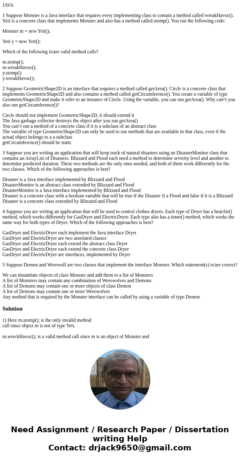 JAVA 1 Suppose Monster is a Java interface that requires every implementing class to contain a method called wreakHavoc(). Yeti is a concrete class that impleme JAVA 1 Suppose Monster is a Java interface that requires every implementing class to contain a method called wreakHavoc(). Yeti is a concrete class that impleme
