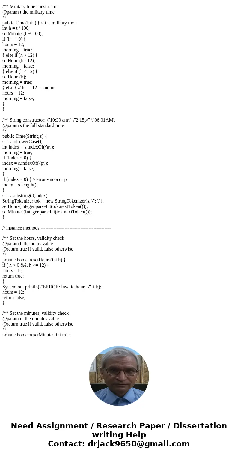 JAVA. Q4: Create a Time class. This class will represent a point in time, such as a departure time. It should contain 2 constructors, 2 instance variables (hour