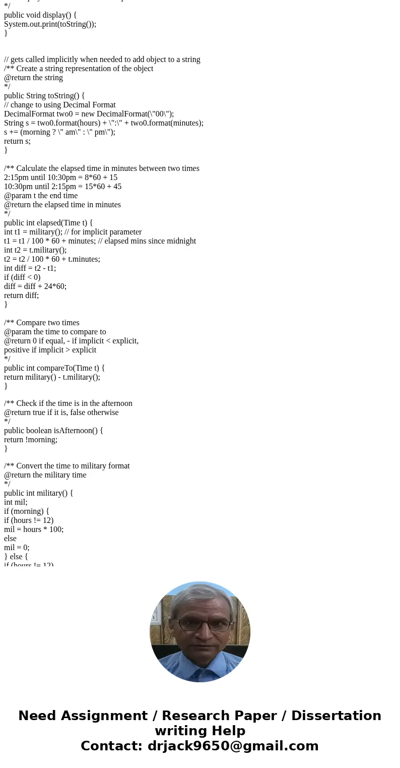 JAVA. Q4: Create a Time class. This class will represent a point in time, such as a departure time. It should contain 2 constructors, 2 instance variables (hour