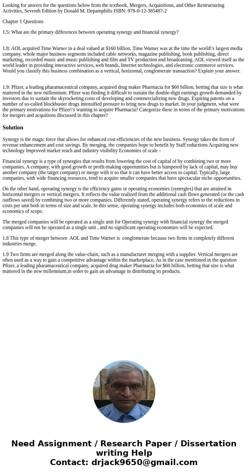 Looking for anwers for the questions below from the textbook, Mergers, Acquisitions, and Other Restructuring Activities, Seventh Edition by Donald M. Depamphili
