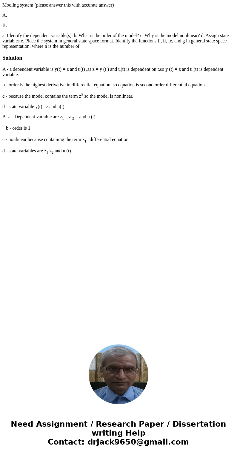 Modling system (please answer this with accurate answer) A. B. a. Identify the dependent variable(s). b. What is the order of the model? c. Why is the model non