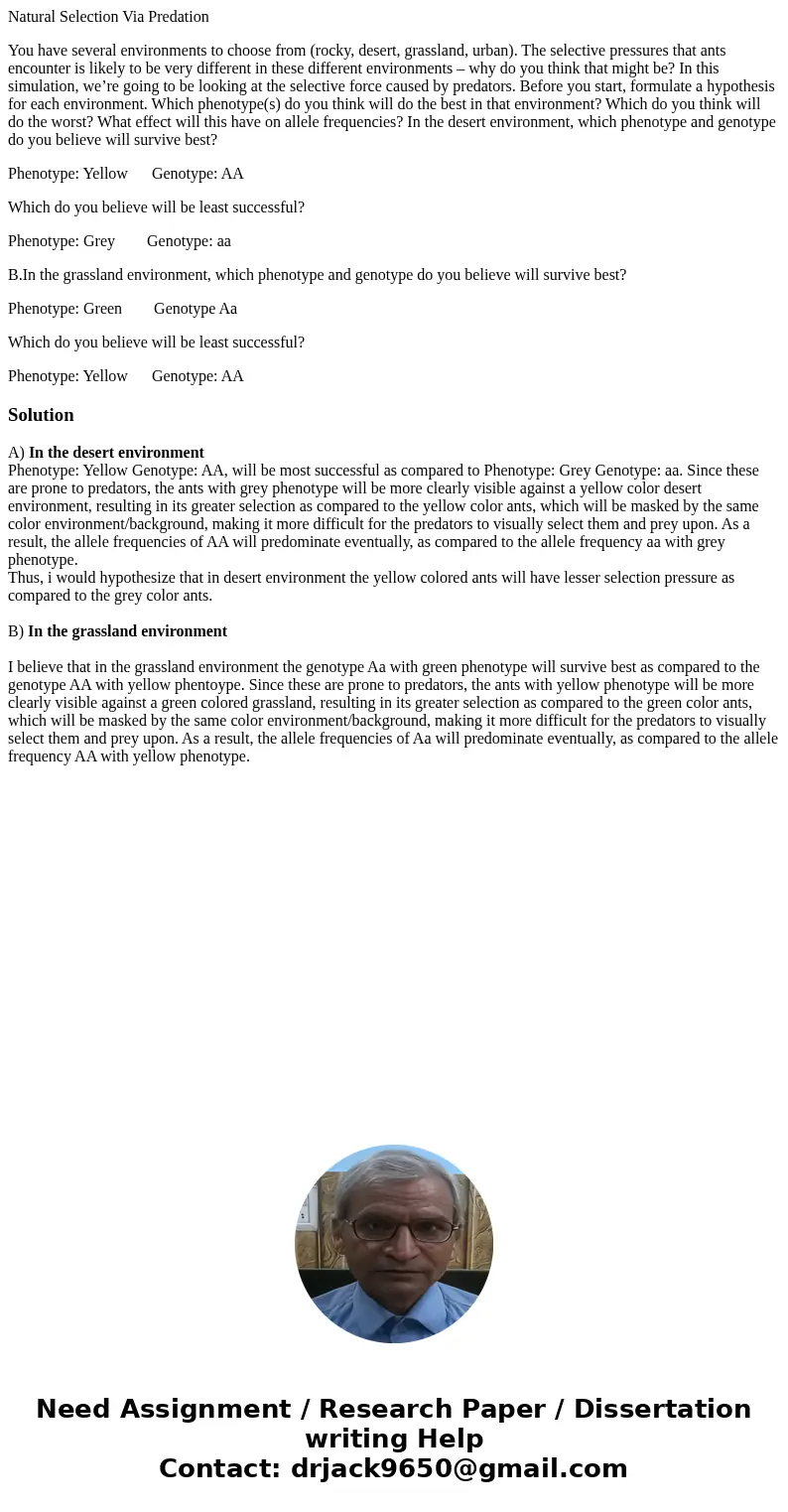 Natural Selection Via Predation You have several environments to choose from (rocky, desert, grassland, urban). The selective pressures that ants encounter is l Natural Selection Via Predation You have several environments to choose from (rocky, desert, grassland, urban). The selective pressures that ants encounter is l