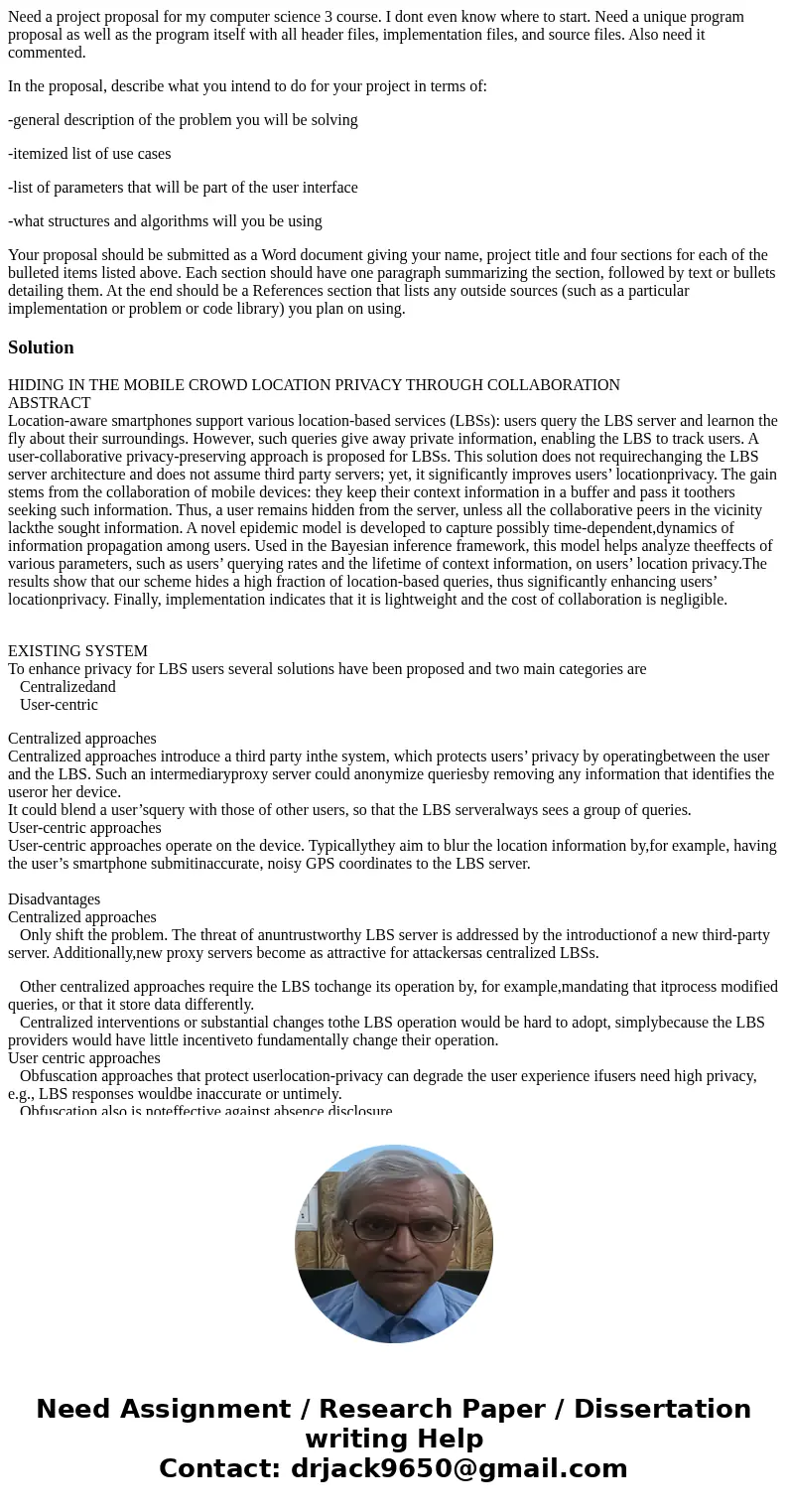 Need a project proposal for my computer science 3 course. I dont even know where to start. Need a unique program proposal as well as the program itself with all