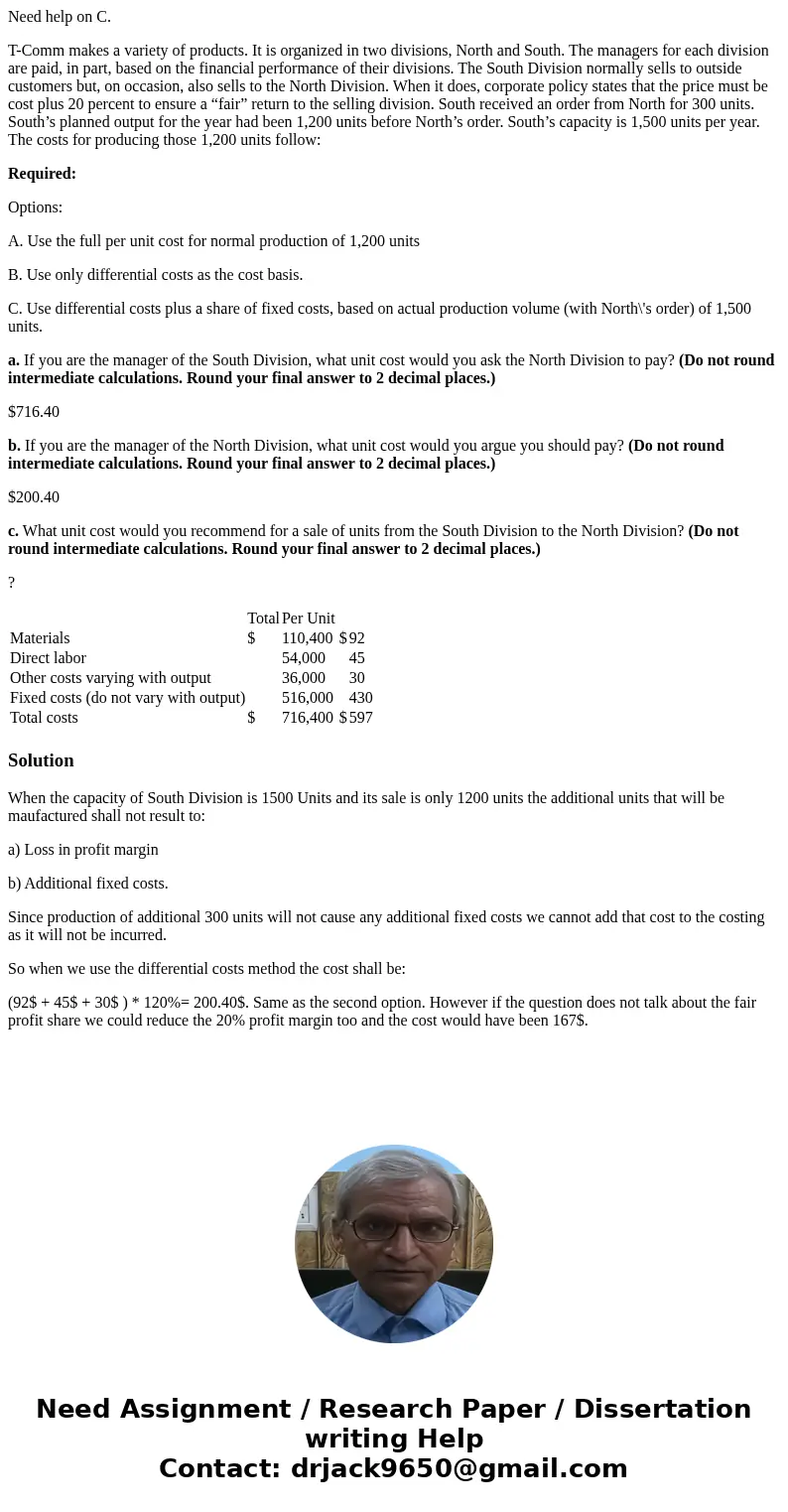 Need help on C. T-Comm makes a variety of products. It is organized in two divisions, North and South. The managers for each division are paid, in part, based o