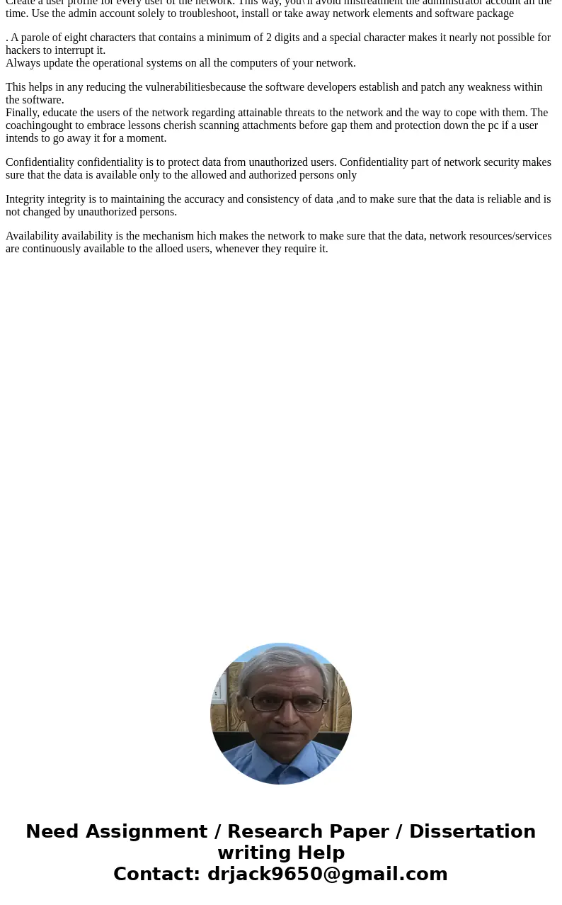 Now that you are at the end of the course, what are your thoughts about network security, and how have those thoughts changed during the past weeks? How does yo Now that you are at the end of the course, what are your thoughts about network security, and how have those thoughts changed during the past weeks? How does yo
