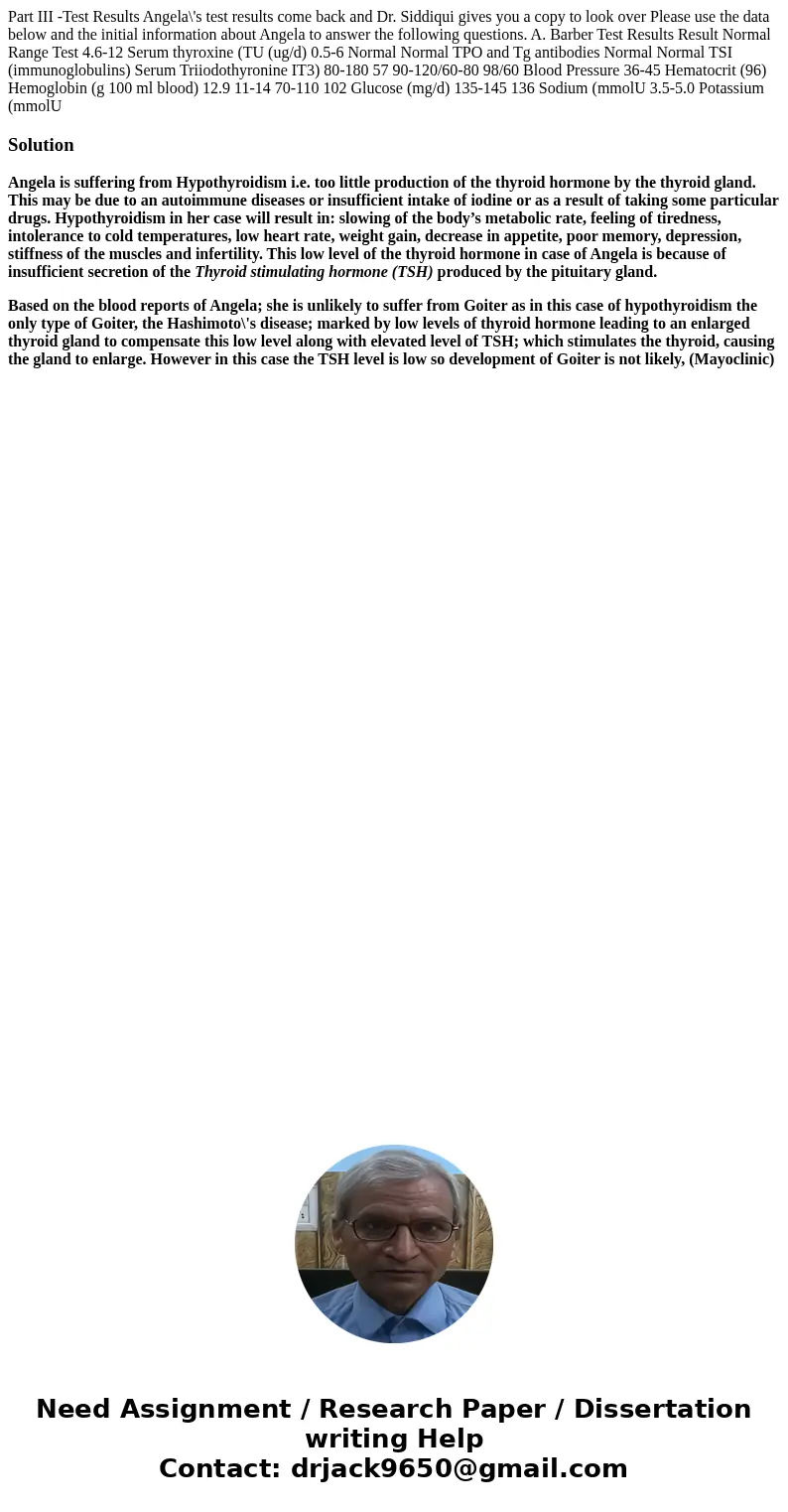  Part III -Test Results Angela\'s test results come back and Dr. Siddiqui gives you a copy to look over Please use the data below and the initial information ab