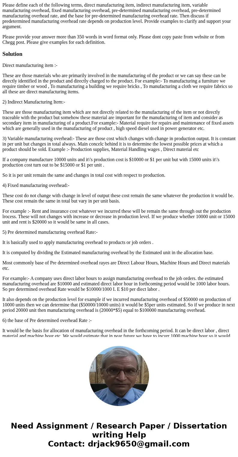 Please define each of the following terms, direct manufacturing item, indirect manufacturing item, variable manufacturing overhead, fixed manufacturing overhead