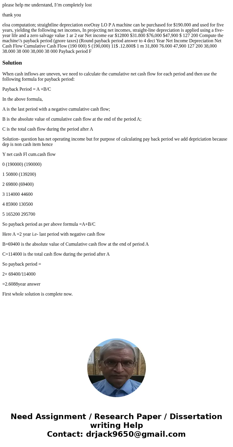 please help me understand, I\'m completely lost thank you eloa computation; straightline depreciation eoeOray LO P A machine can be purchased for $190.000 and u please help me understand, I\'m completely lost thank you eloa computation; straightline depreciation eoeOray LO P A machine can be purchased for $190.000 and u