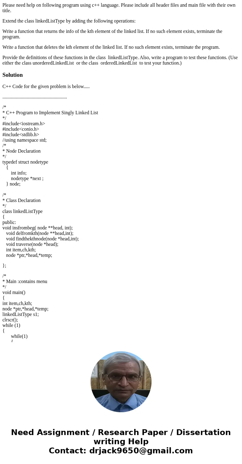 Please need help on following program using c++ language. Please include all header files and main file with their own title. Extend the class linkedListType by Please need help on following program using c++ language. Please include all header files and main file with their own title. Extend the class linkedListType by