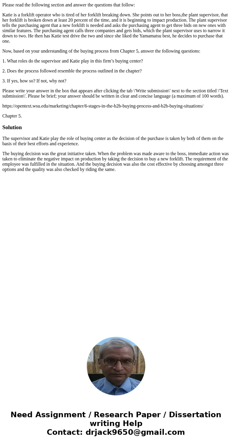 Please read the following section and answer the questions that follow: Katie is a forklift operator who is tired of her forklift breaking down. She points out  Please read the following section and answer the questions that follow: Katie is a forklift operator who is tired of her forklift breaking down. She points out