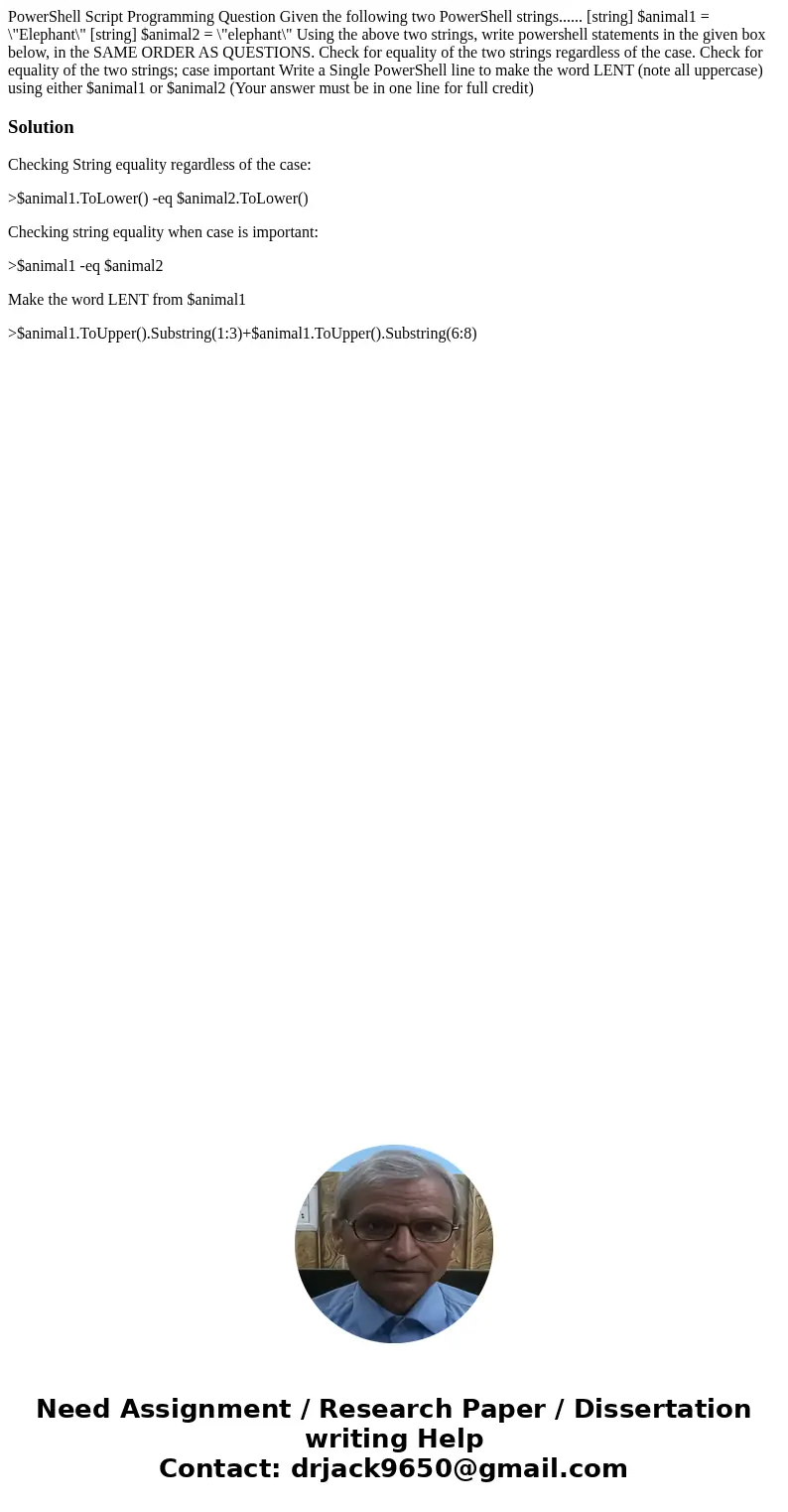 PowerShell Script Programming Question Given the following two PowerShell strings...... [string] $animal1 = \
