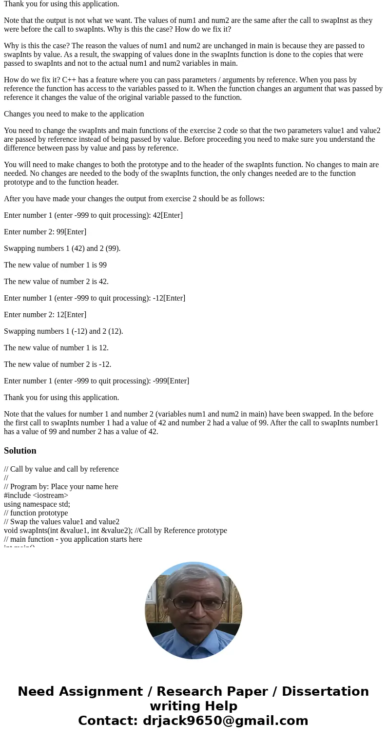 Preface for Part 2: Before we start the 2nd exercise we need to talk about call by value vs. call by reference. When you pass parameters / arguments to a functi Preface for Part 2: Before we start the 2nd exercise we need to talk about call by value vs. call by reference. When you pass parameters / arguments to a functi