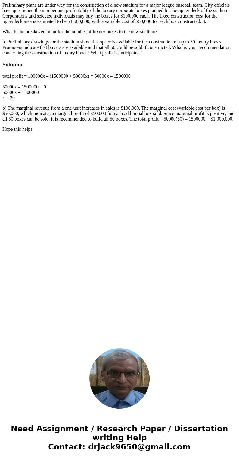 Preliminary plans are under way for the construction of a new stadium for a major league baseball team. City officials have questioned the number and profitabil Preliminary plans are under way for the construction of a new stadium for a major league baseball team. City officials have questioned the number and profitabil